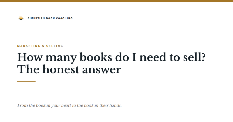 How many books do I need to sell? The honest answer — Christian Book Coaching with Dr. Dan Lancaster