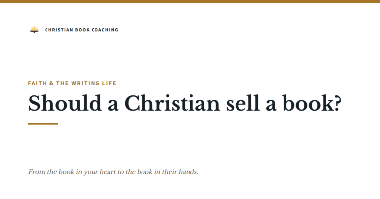 Should a Christian sell a book? — Christian Book Coaching with Dr. Dan Lancaster