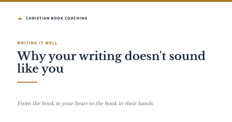 Why your writing doesn't sound like you - Christian Book Coaching with Dr. Dan Lancaster